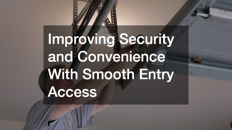 Improving Security and Convenience With Smooth Entry Access