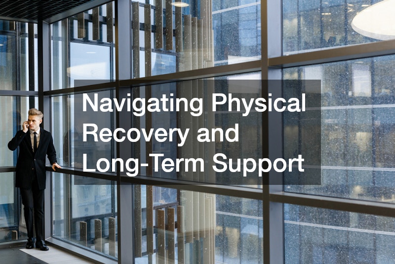Navigating Physical Recovery and Long-Term Support