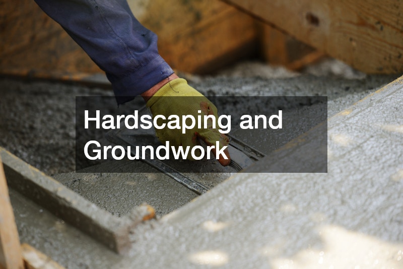 Hardscaping and Groundwork