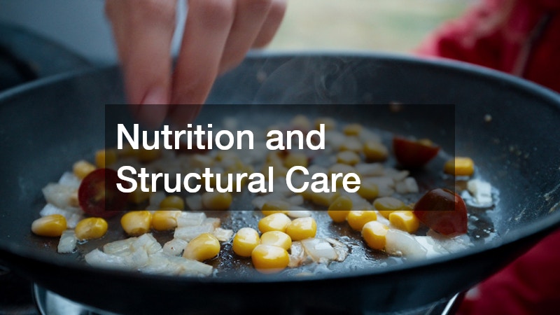 Nutrition and Structural Care