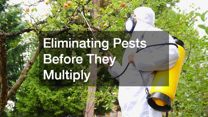Eliminating Pests Before They Multiply