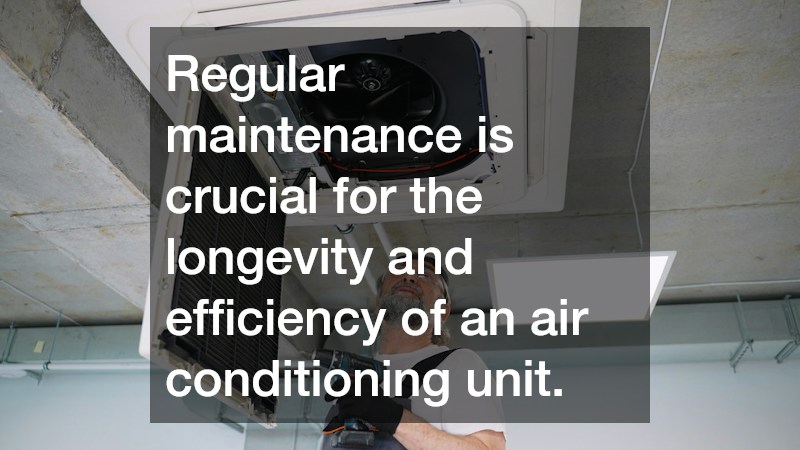 Regular maintenance is crucial for the longevity and efficiency of an air conditioning unit.