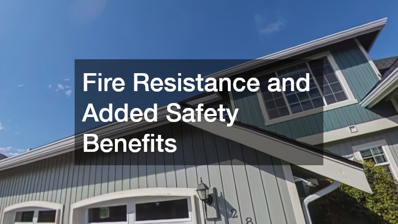 Fire Resistance and Added Safety Benefits