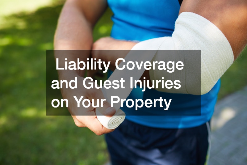 Liability Coverage and Guest Injuries on Your Property