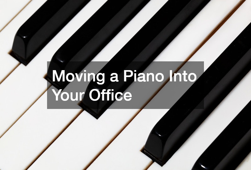 Moving a Piano Into Your Office