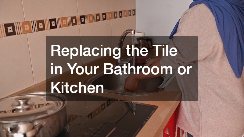 Replacing the Tile in Your Bathroom or Kitchen