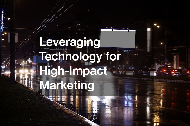 Leveraging Technology for High-Impact Marketing