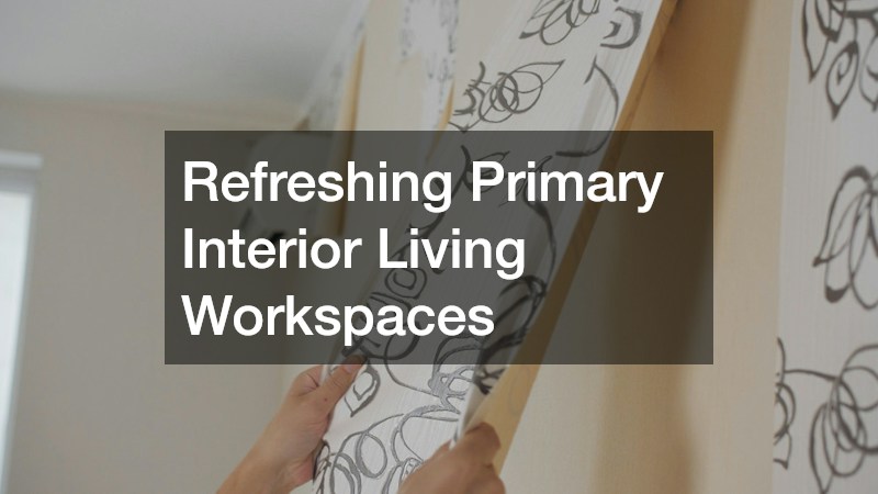 Refreshing Primary Interior Living Workspaces