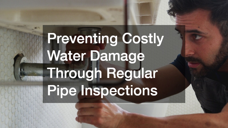 Preventing Costly Water Damage Through Regular Pipe Inspections