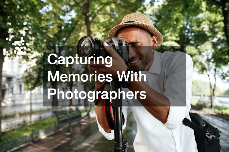Capturing Memories With Photographers