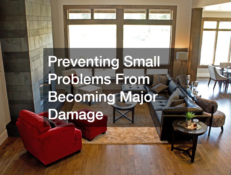 Preventing Small Problems From Becoming Major Damage