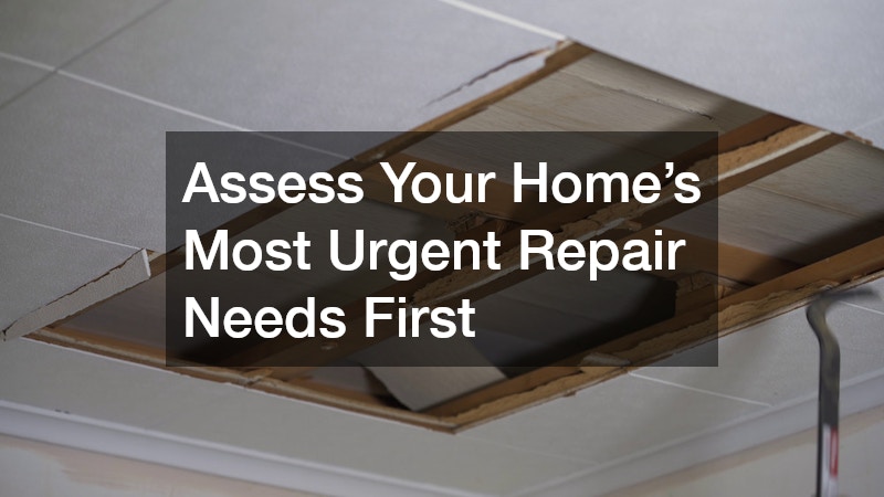 Assess Your Home’s Most Urgent Repair Needs First