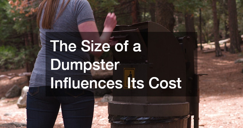 The Size of a Dumpster Influences Its Cost