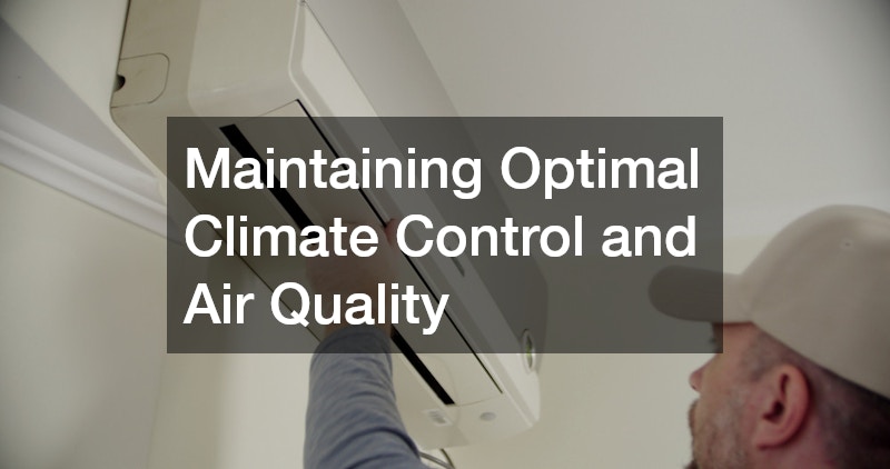 Maintaining Optimal Climate Control and Air Quality