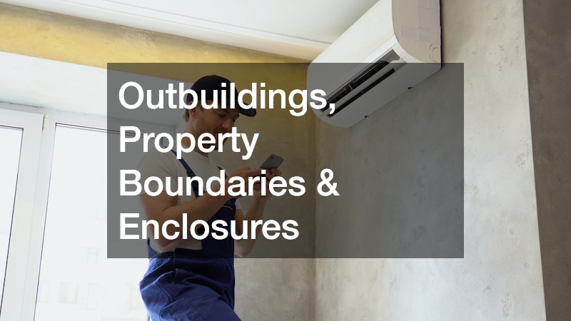 Outbuildings, Property Boundaries & Enclosures