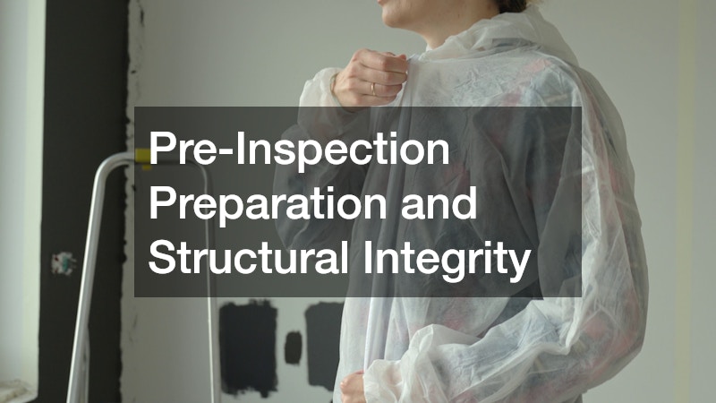 Pre-Inspection Preparation and Structural Integrity