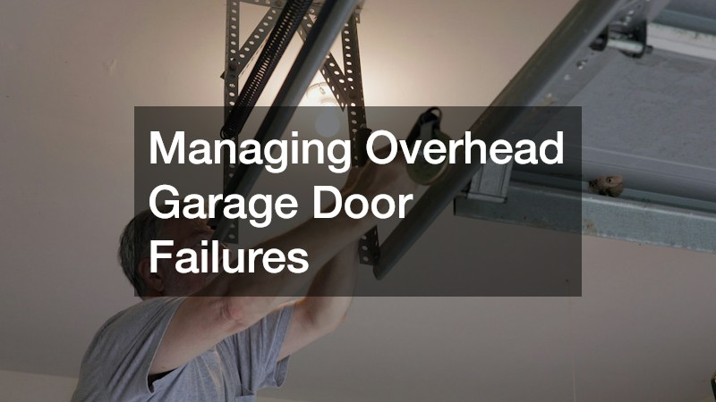 Managing Overhead Garage Door Failures