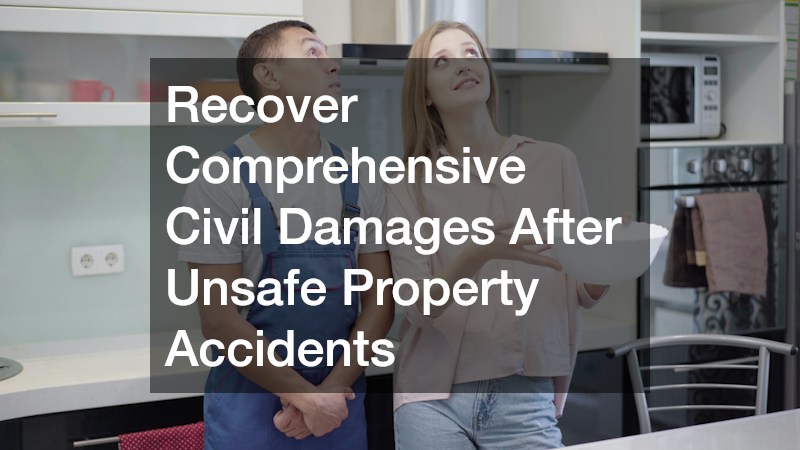 Recover Comprehensive Civil Damages After Unsafe Property Accidents