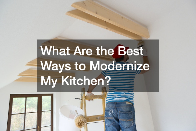 What Are the Best Ways to Modernize My Kitchen?