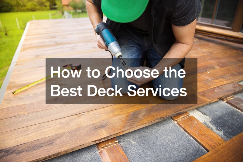 How to Choose the Best Deck Services