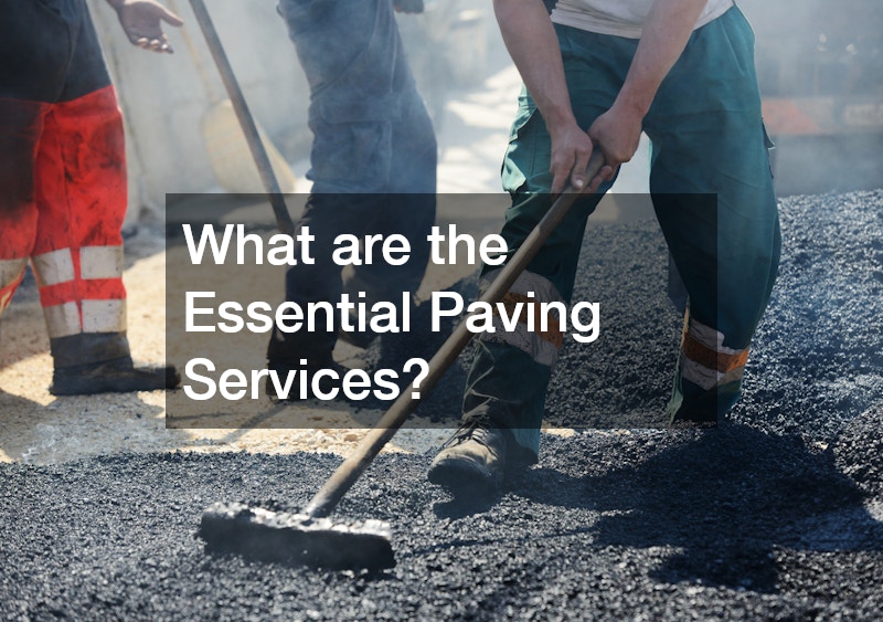 What are the Essential Paving Services?