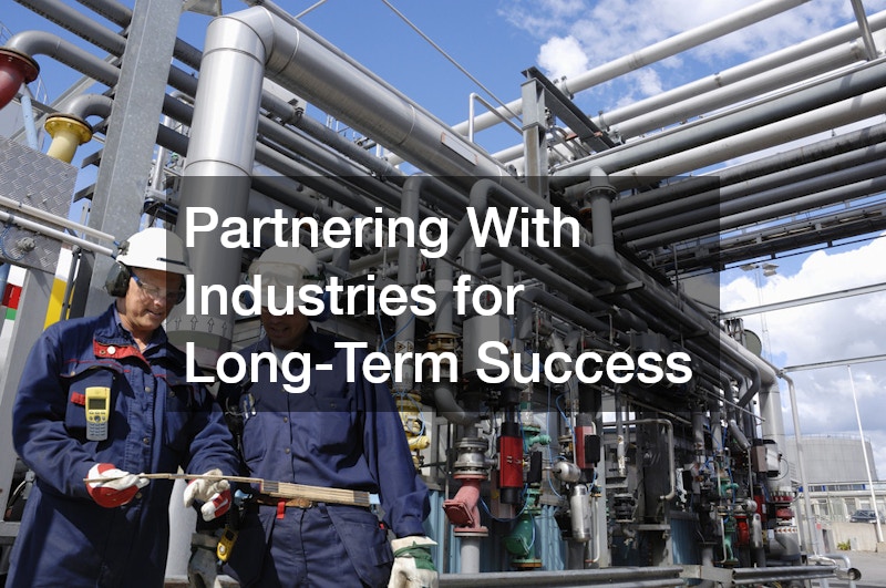 Partnering With Industries for Long-Term Success