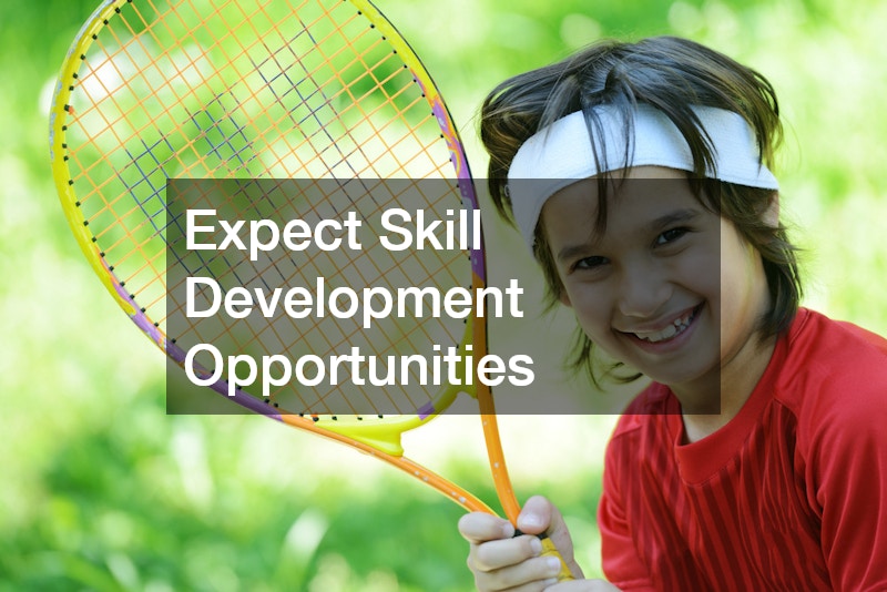 Expect Skill Development Opportunities