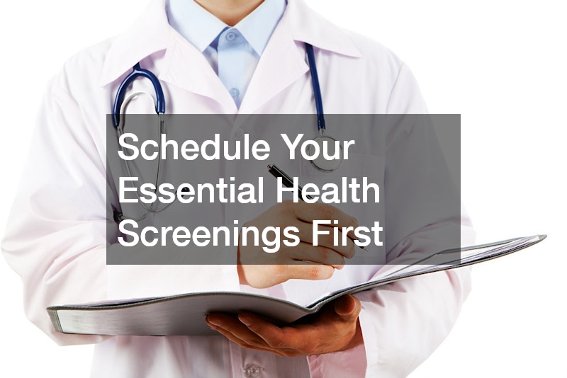 Schedule Your Essential Health Screenings First