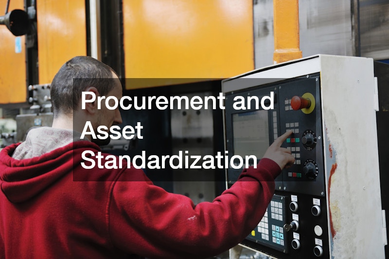 Procurement and Asset Standardization