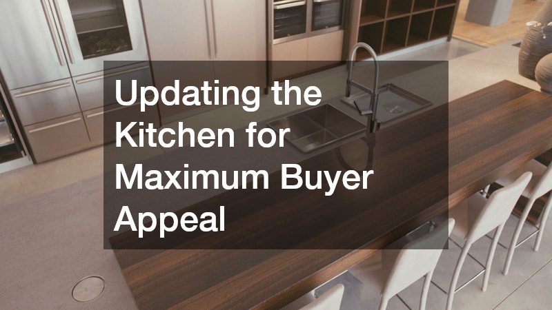 Updating the Kitchen for Maximum Buyer Appeal