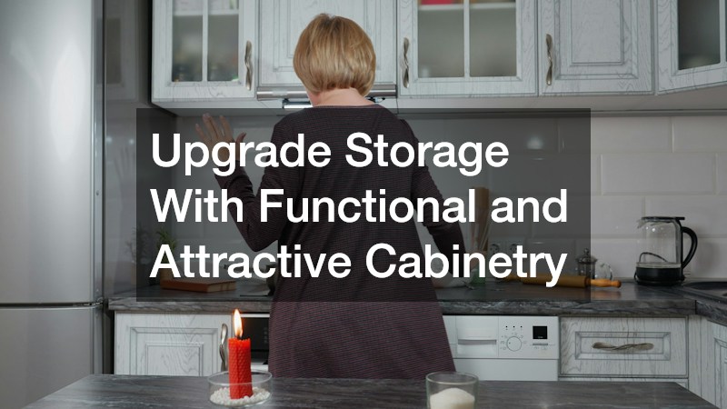 Upgrade Storage With Functional and Attractive Cabinetry