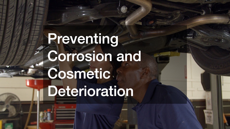 Preventing Corrosion and Cosmetic Deterioration