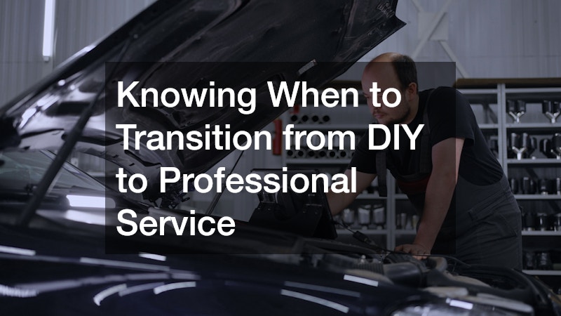 Knowing When to Transition from DIY to Professional Service
