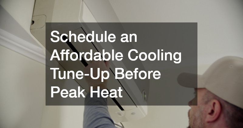 Schedule an Affordable Cooling Tune-Up Before Peak Heat