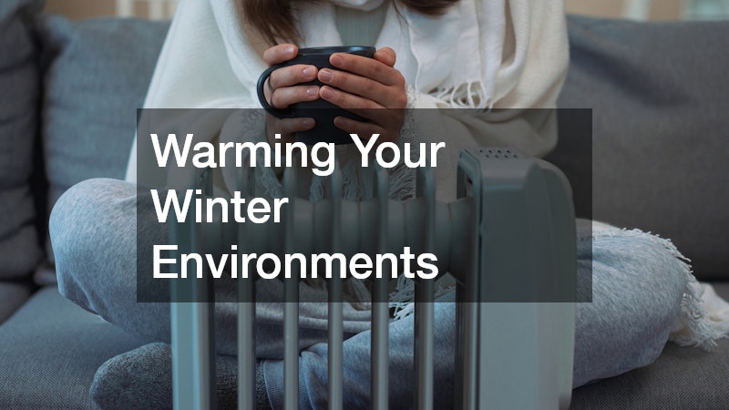 Warming Your Winter Environments