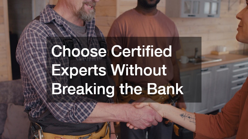 Choose Certified Experts Without Breaking the Bank