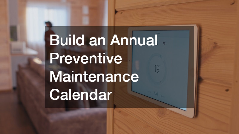 Build an Annual Preventive Maintenance Calendar