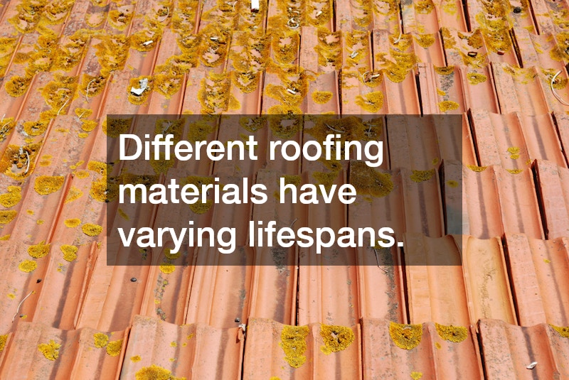 Different roofing materials have varying lifespans.