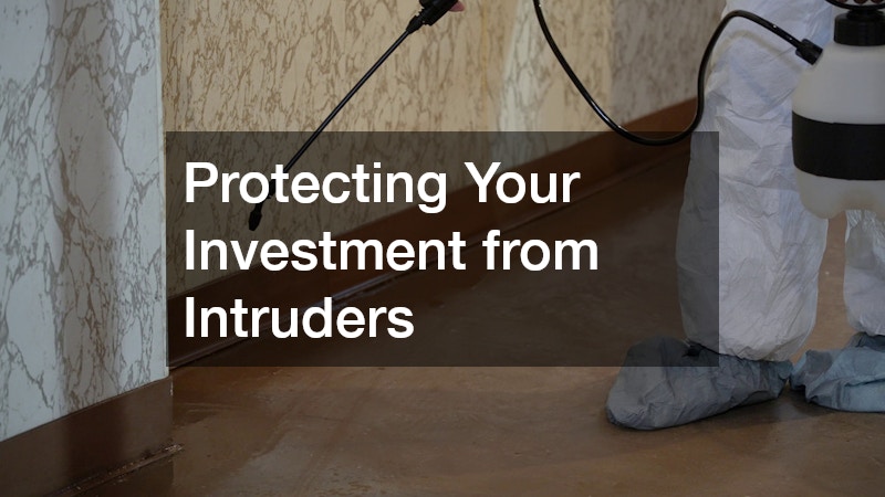 Protecting Your Investment from Intruders