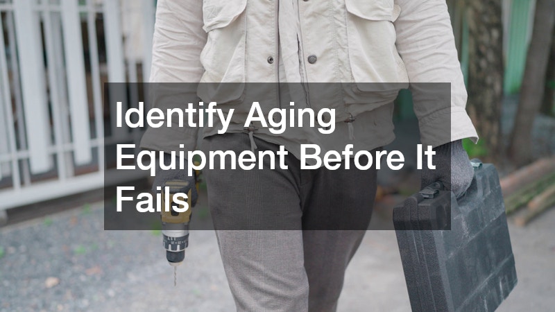 Identify Aging Equipment Before It Fails