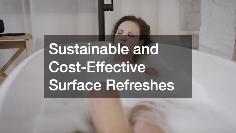 Sustainable and Cost-Effective Surface Refreshes