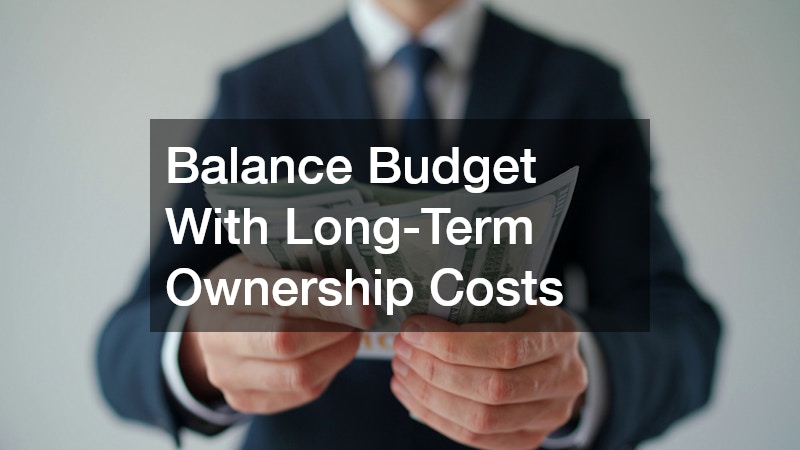 Balance Budget With Long-Term Ownership Costs