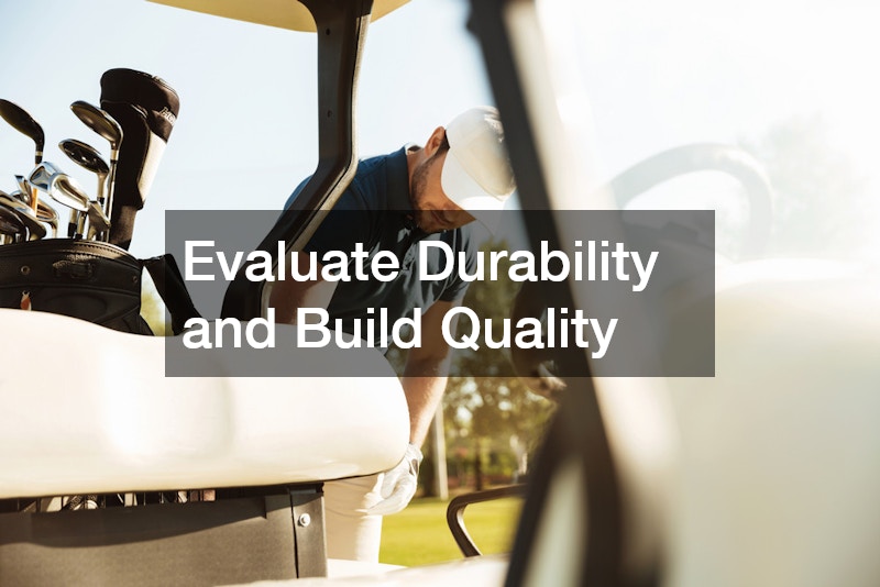 Evaluate Durability and Build Quality