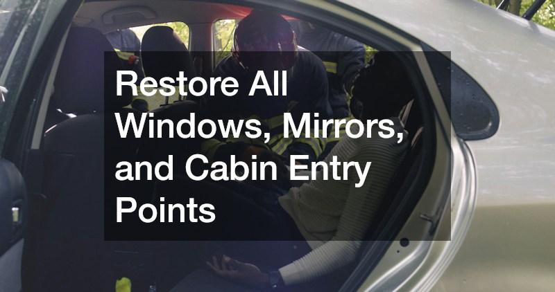 Restore All Windows, Mirrors, and Cabin Entry Points