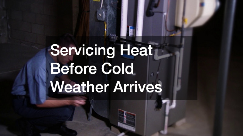 Servicing Heat Before Cold Weather Arrives