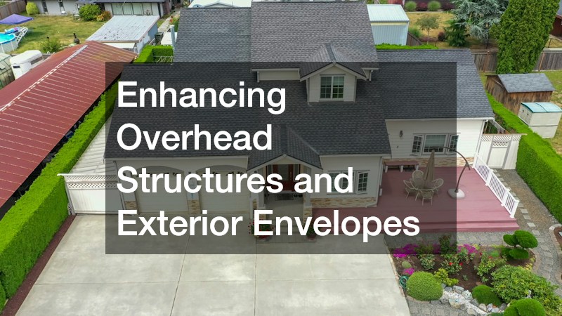 Enhancing Overhead Structures and Exterior Envelopes