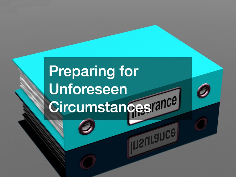 Preparing for Unforeseen Circumstances