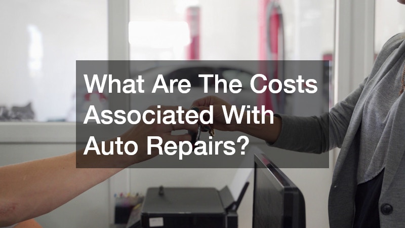What Are The Costs Associated With Auto Repairs?
