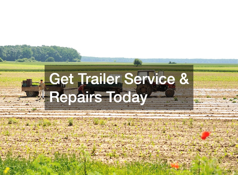 Get Trailer Service & Repairs Today