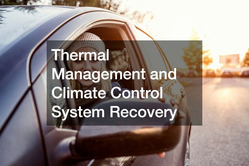 Thermal Management and Climate Control System Recovery